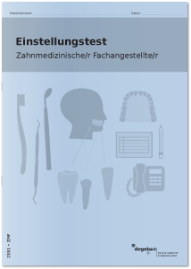 Einstellungstest Zahnmedizinischer Fachangestellter / Zahnmedizinische Fachangestellte